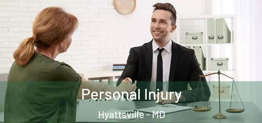Personal Injury Hyattsville - MD