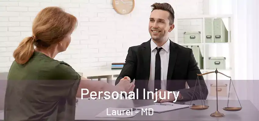 Personal Injury Laurel - MD