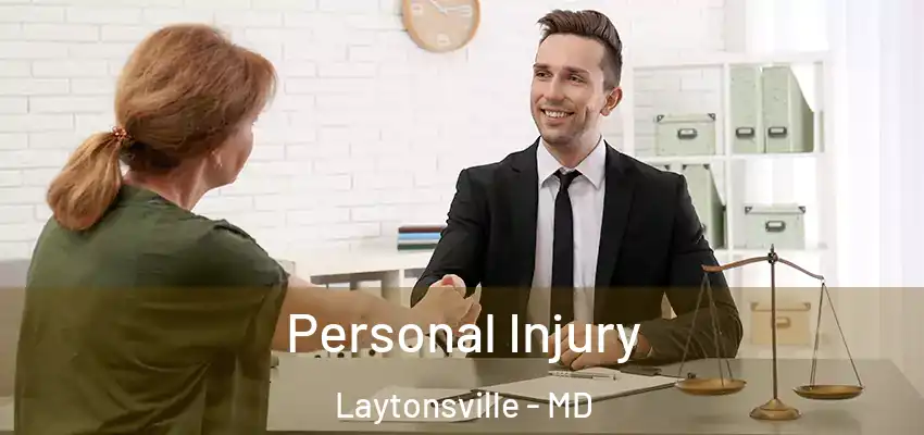 Personal Injury Laytonsville - MD