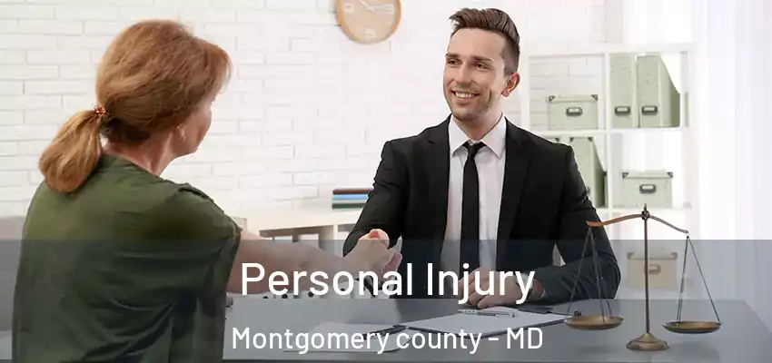 Personal Injury Montgomery county - MD