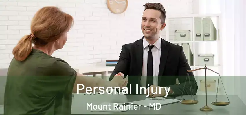 Personal Injury Mount Rainier - MD