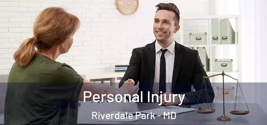 Personal Injury Riverdale Park - MD