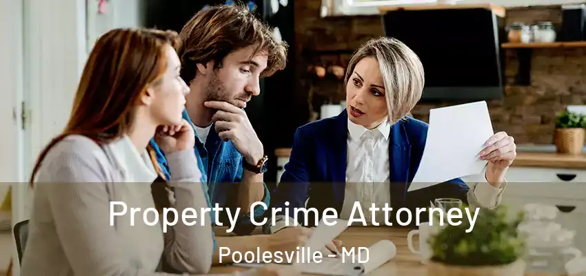 Property Crime Attorney Poolesville - MD