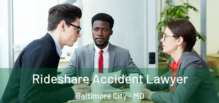 Rideshare Accident Lawyer Baltimore City - MD