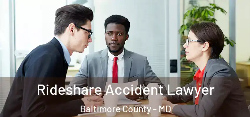 Rideshare Accident Lawyer Baltimore County - MD
