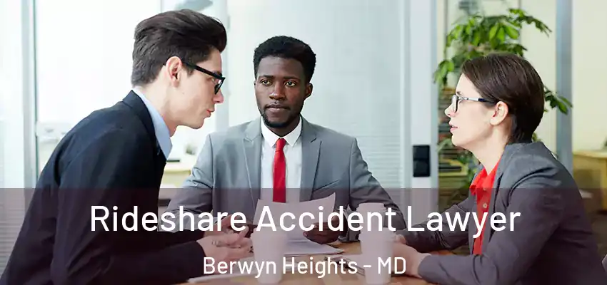 Rideshare Accident Lawyer Berwyn Heights - MD
