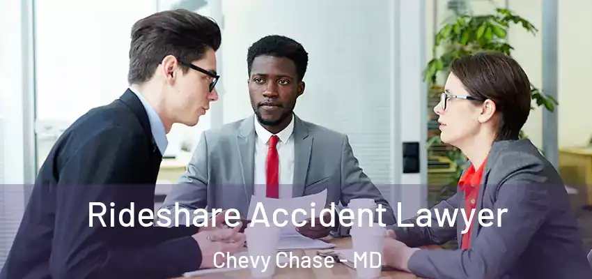  Rideshare Accident Lawyer Chevy Chase - MD