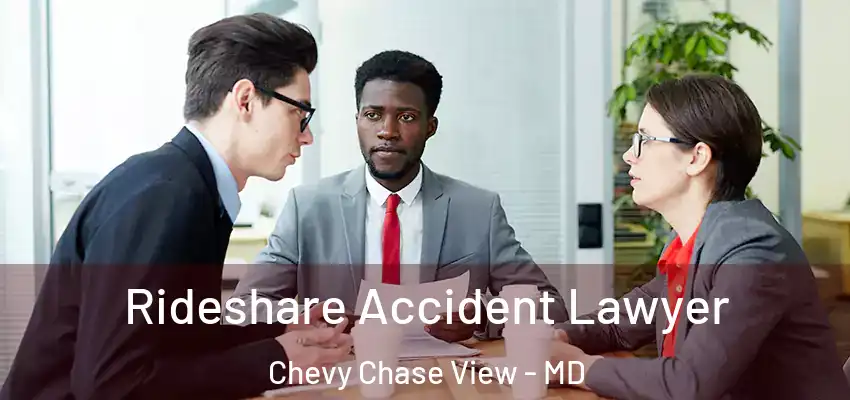  Rideshare Accident Lawyer Chevy Chase View - MD
