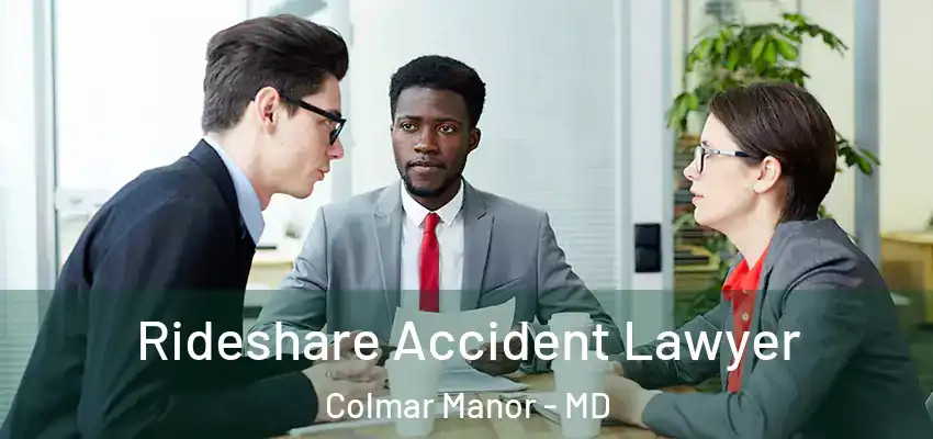  Rideshare Accident Lawyer Colmar Manor - MD