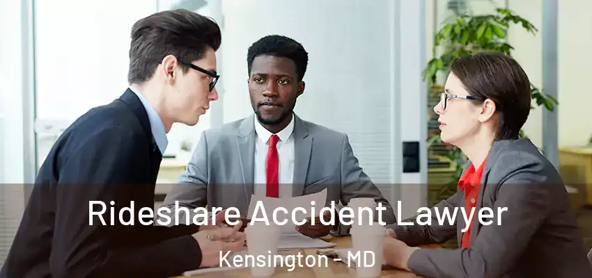  Rideshare Accident Lawyer Kensington - MD