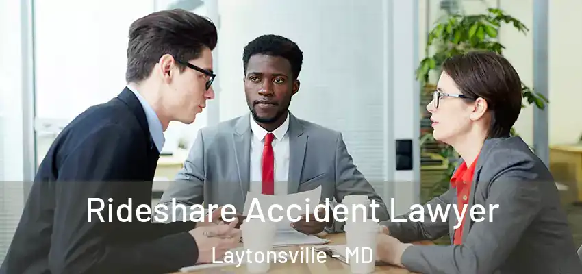  Rideshare Accident Lawyer Laytonsville - MD