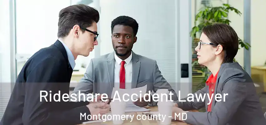  Rideshare Accident Lawyer Montgomery County - MD