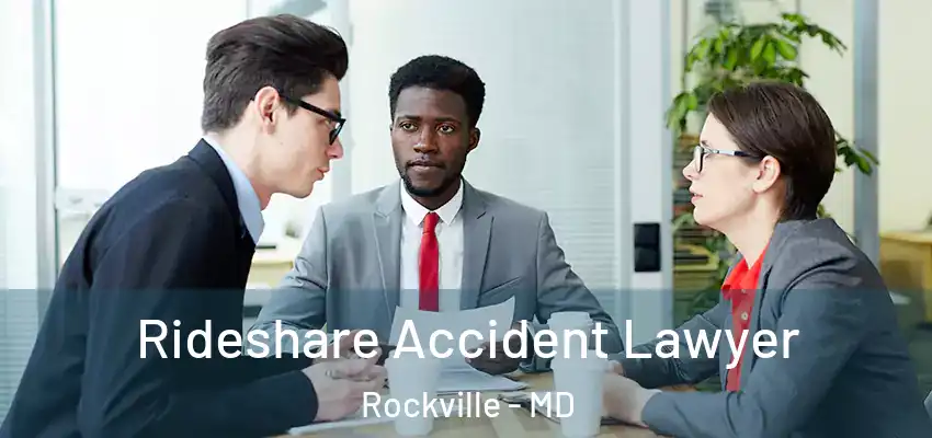  Rideshare Accident Lawyer Rockville - MD