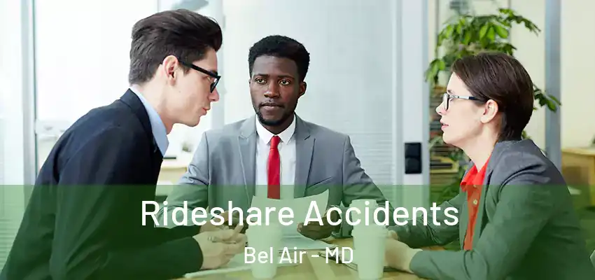 Rideshare Accidents Bel Air - MD