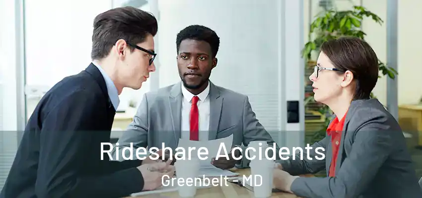 Rideshare Accidents Greenbelt - MD