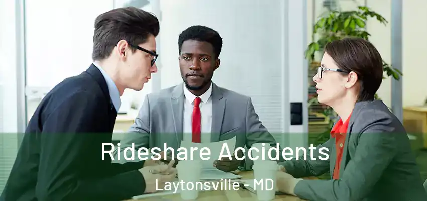 Rideshare Accidents Laytonsville - MD