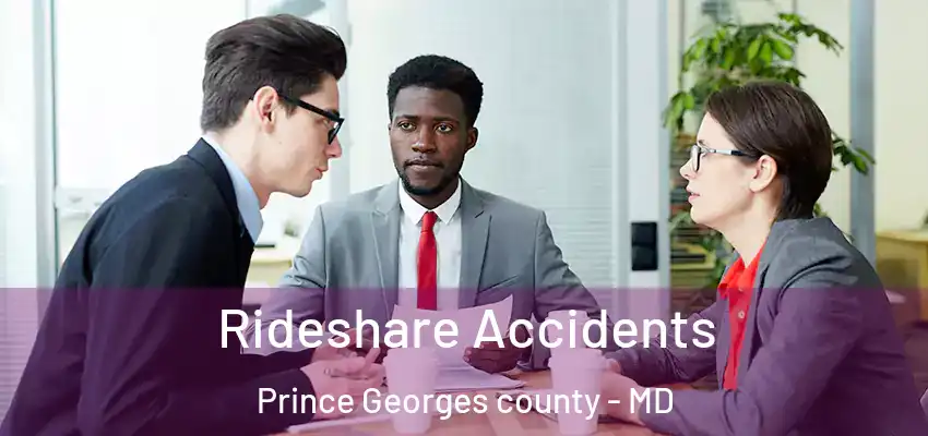  Rideshare Accidents Prince Georges county - MD