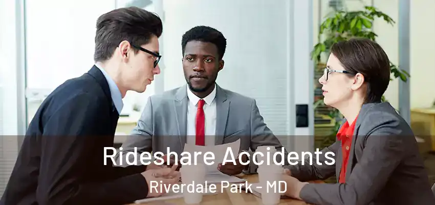 Rideshare Accidents Riverdale Park - MD