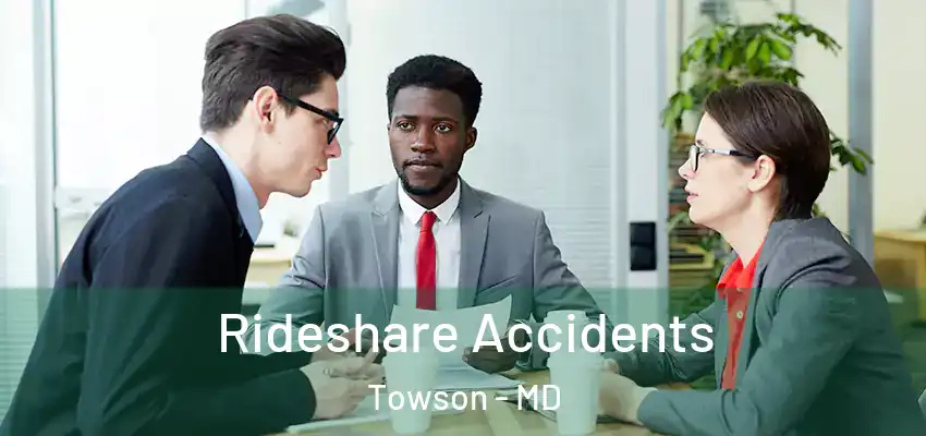 Rideshare Accidents Towson - MD