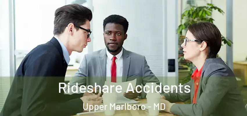 Rideshare Accidents Upper Marlboro - MD