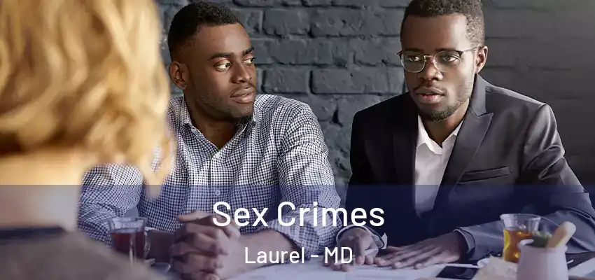 Sex Crimes Laurel - MD