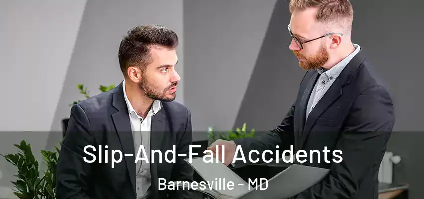 Slip-And-Fall Accidents Barnesville - MD