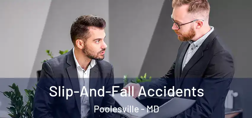 Slip-And-Fall Accidents Poolesville - MD