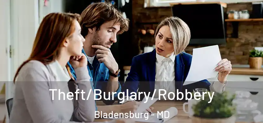 Theft/Burglary/Robbery Bladensburg - MD