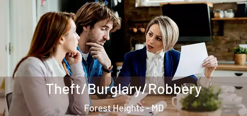 Theft/Burglary/Robbery Forest Heights - MD