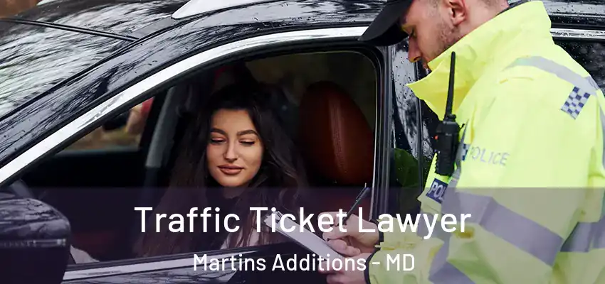  Traffic Ticket Lawyer Martins Additions - MD