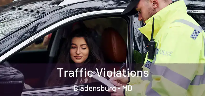 Traffic Violations Bladensburg - MD