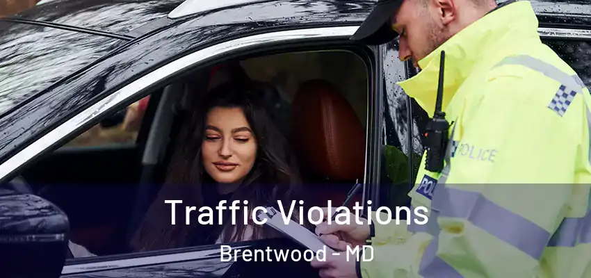 Traffic Violations Brentwood - MD