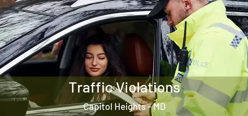Traffic Violations Capitol Heights - MD