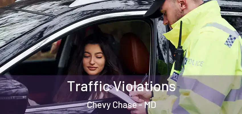 Traffic Violations Chevy Chase - MD