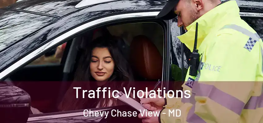 Traffic Violations Chevy Chase View - MD