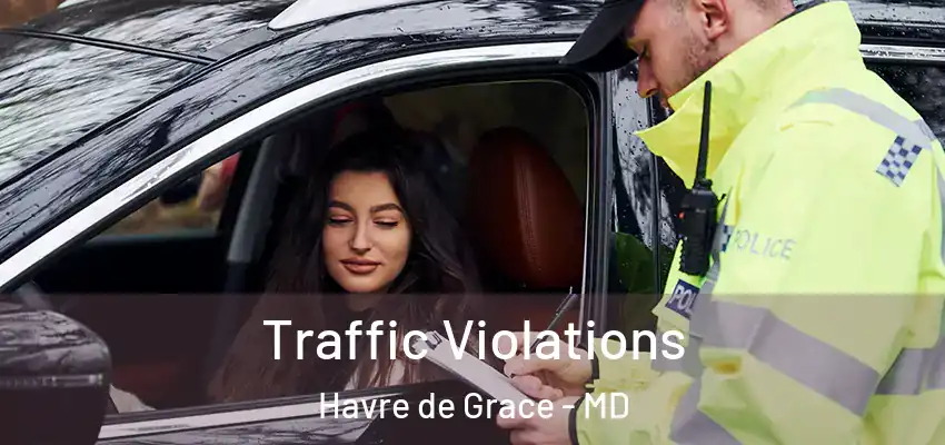 Traffic Violations Havre de Grace - MD