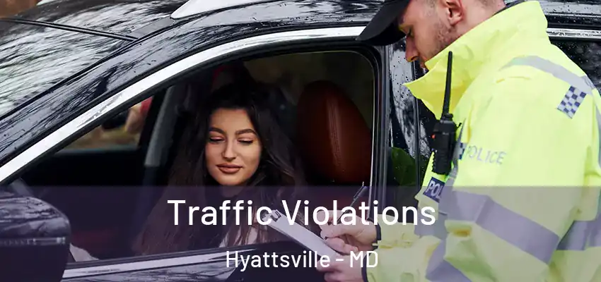 Traffic Violations Hyattsville - MD