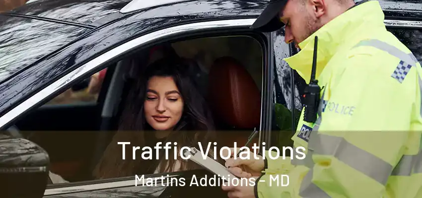  Traffic Violations Martins Additions - MD