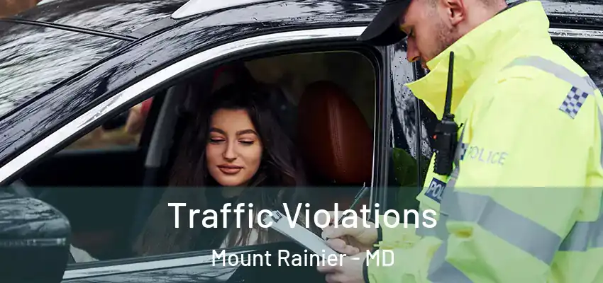 Traffic Violations Mount Rainier - MD