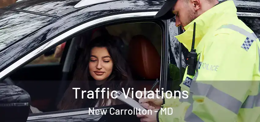 Traffic Violations New Carrollton - MD