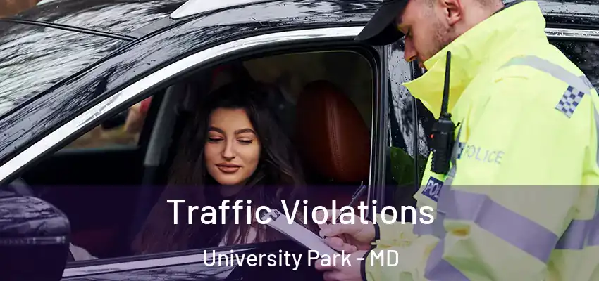 Traffic Violations University Park - MD