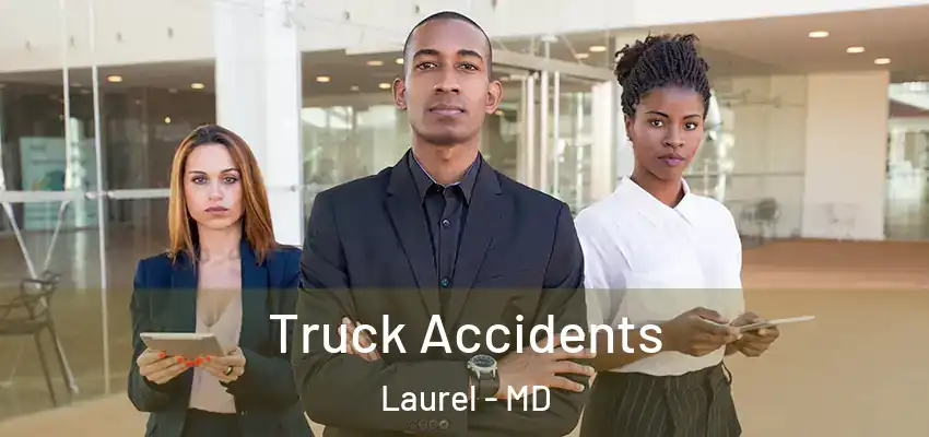  Truck Accidents Laurel - MD