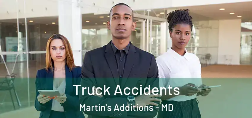 Truck Accidents Martin's Additions - MD