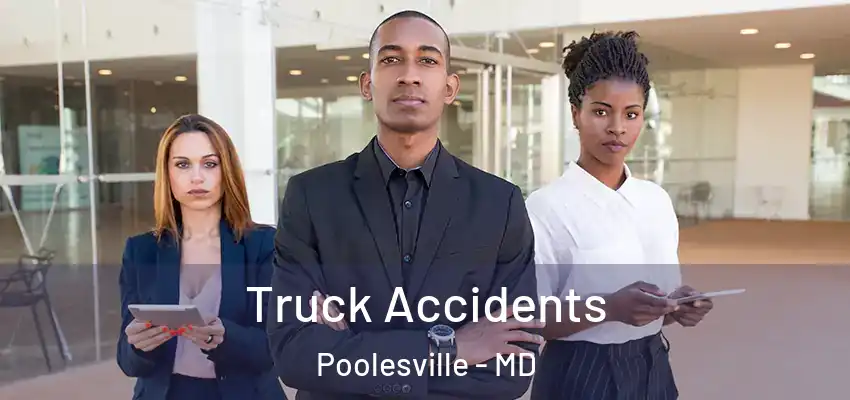 Truck Accidents Poolesville - MD