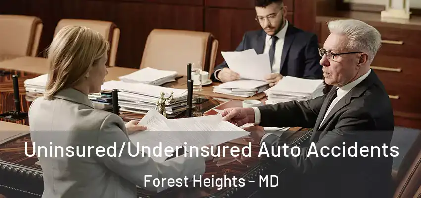 Uninsured/Underinsured Auto Accidents Forest Heights - MD