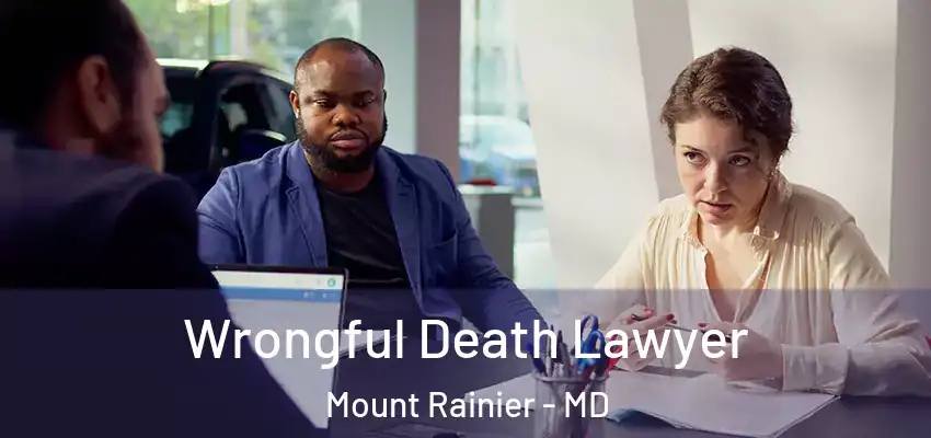 Wrongful Death Lawyer Mount Rainier - MD
